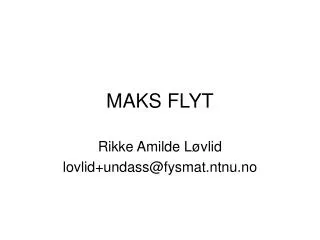 maks flyt