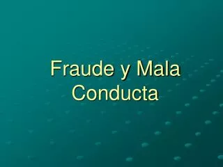 fraude y mala conducta
