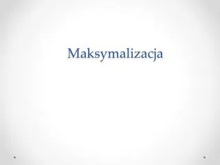 maksymalizacja