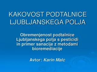 KAKOVOST PODTALNICE LJUBLJANSKEGA POLJA