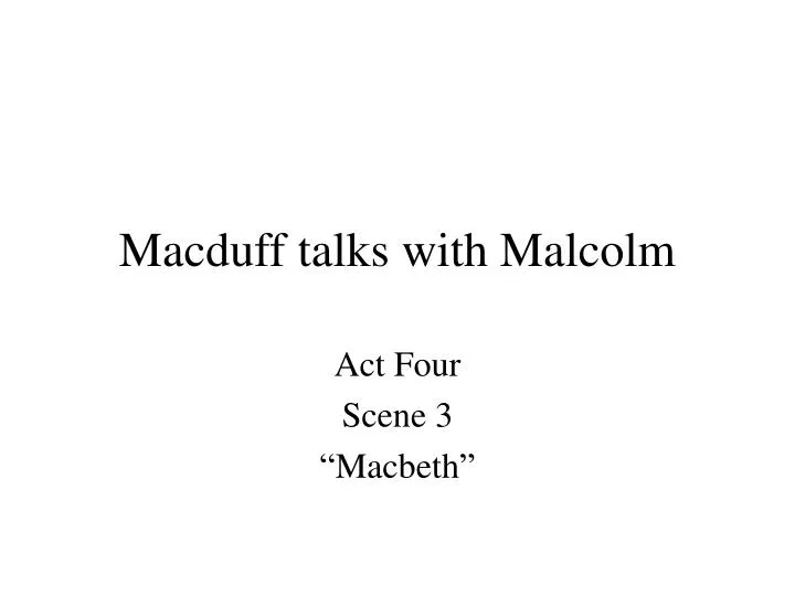 macduff talks with malcolm