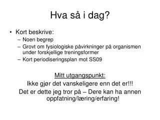 hva s i dag