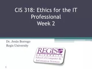 CIS 318: Ethics for the IT Professional Week 2