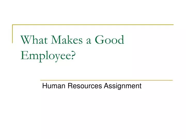 what makes a good employee