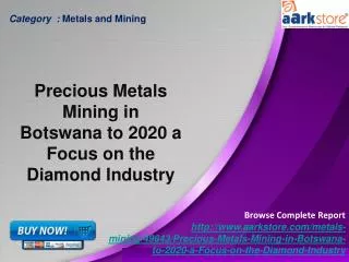 Aarkstore.com - Precious Metals Mining in Botswana