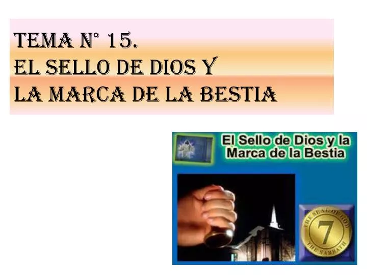 tema n 15 el sello de dios y la marca de la bestia