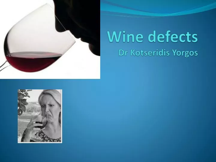 wine defects dr kotseridis yorgos