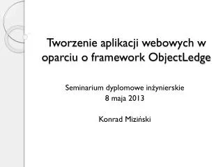tworzenie aplikacji webowych w oparciu o framework objectledge