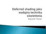 Deferred shading jako wydajna technika oświetlenia