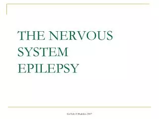 THE NERVOUS SYSTEM EPILEPSY