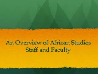 An Overview of African Studies Staff and Faculty