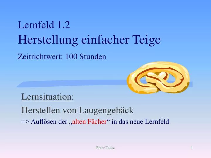 lernfeld 1 2 herstellung einfacher teige zeitrichtwert 100 stunden