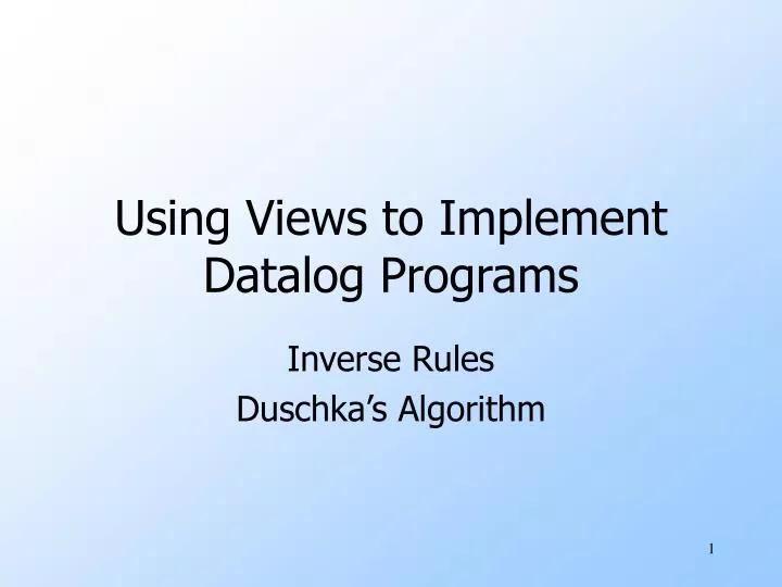 using views to implement datalog programs