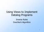 Using Views to Implement Datalog Programs - slide 1