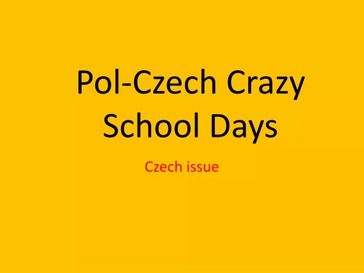 pol czech crazy school days