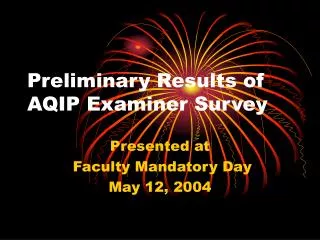 Preliminary Results of AQIP Examiner Survey