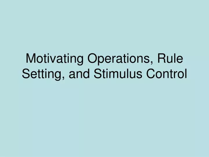 motivating operations rule setting and stimulus control