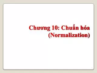 ch ng 10 chu n h a normalization