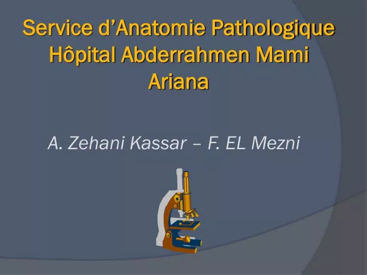 service d anatomie pathologique h pital abderrahmen mami ariana