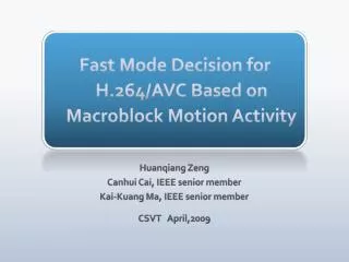 Fast Mode Decision for H.264/AVC Based on Macroblock Motion Activity