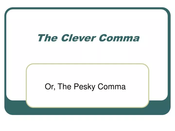 the clever comma