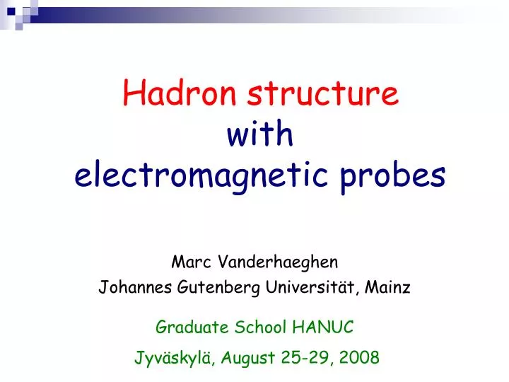 hadron structure with electromagnetic probes