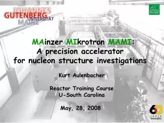 MA inzer MI krotron MAMI : A precision accelerator for nucleon structure investigations