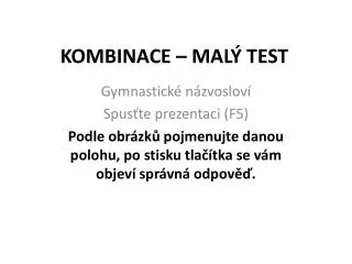 kombinace mal test