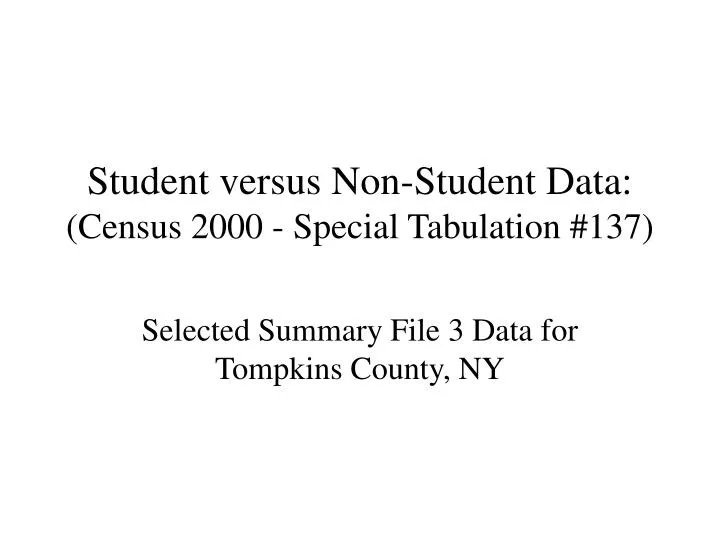 student versus non student data census 2000 special tabulation 137
