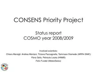 CONSENS Priority Project Status report COSMO year 2008/2009