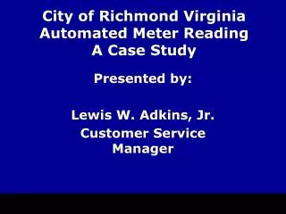 City of Richmond Virginia Automated Meter Reading A Case Study