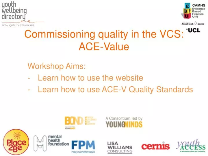 commissioning quality in the vcs ace value