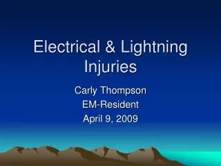 Electrical &amp; Lightning Injuries