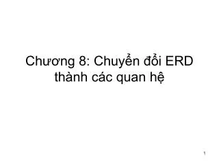 ch ng 8 chuy n i erd th nh c c quan h