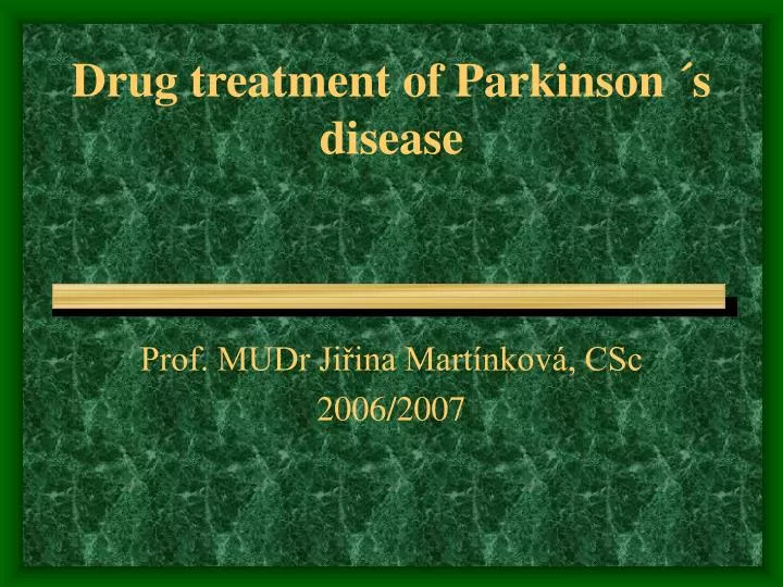 drug treatment of parkinson s disease