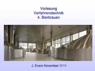 vorlesung verfahrenstechnik 4 bierbrauen