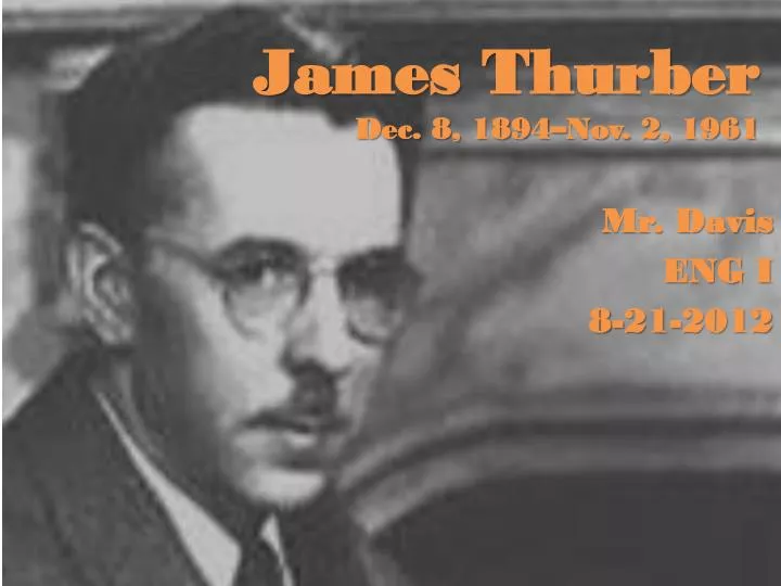 james thurber dec 8 1894 nov 2 1961