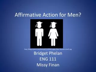 Affirmative Action for Men?