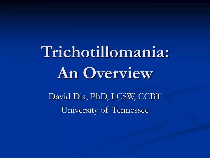 trichotillomania an overview