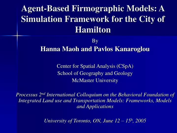 agent based firmographic models a simulation framework for the city of hamilton