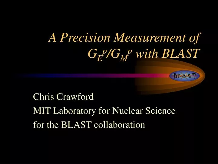 a precision measurement of g e p g m p with blast