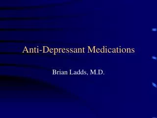 Anti-Depressant Medications