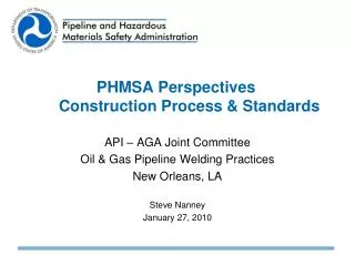 PHMSA Perspectives Construction Process &amp; Standards