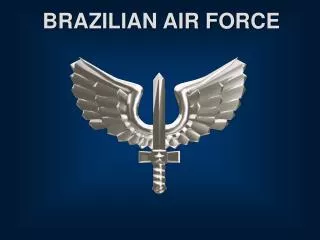 BRAZILIAN AIR FORCE