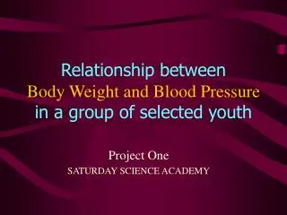 Relationship between Body Weight and Blood Pressure in a group of selected youth