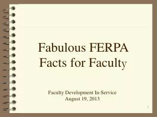 Fabulous FERPA Facts for Facult y