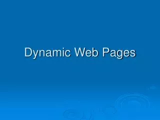 Dynamic Web Pages