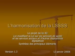 l harmonisation de la lssss