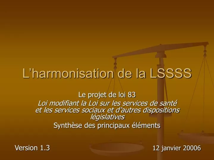 l harmonisation de la lssss
