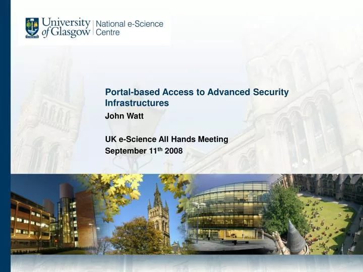 portal based access to advanced security infrastructures